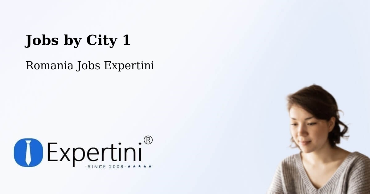 City Jobs in Romania - Expertini