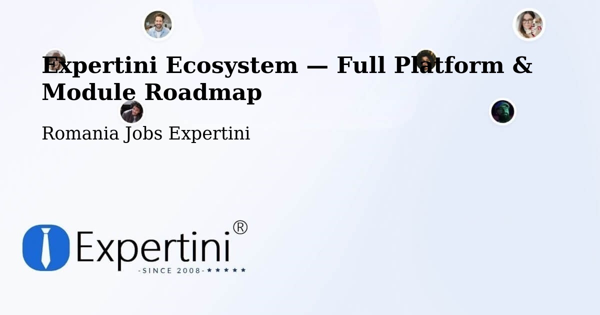 Expertini Ecosystem — Full Platform & Module Roadmap – Sârbeni