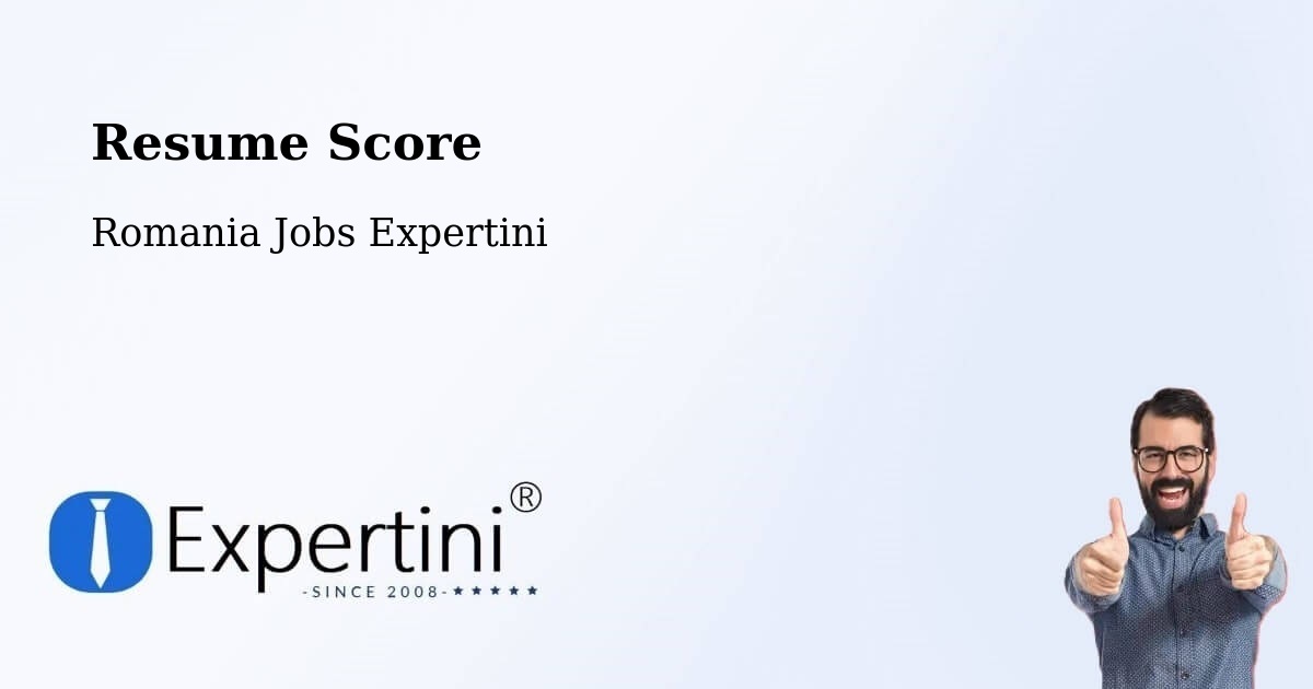Resume Score & Job Description Match Tool – Sârbeni - Romania Jobs Expertini