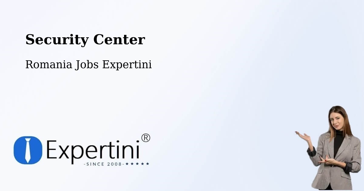Security & Compliance – Sârbeni - Romania Jobs Expertini