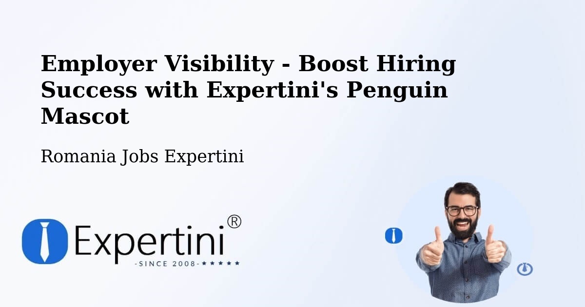 CV and Resume Visibility Optimization – Sârbeni - Romania Jobs Expertini